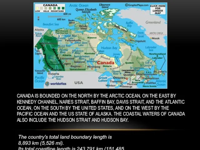 CANADA IS BOUNDED ON THE NORTH BY THE ARCTIC OCEAN, ON THE