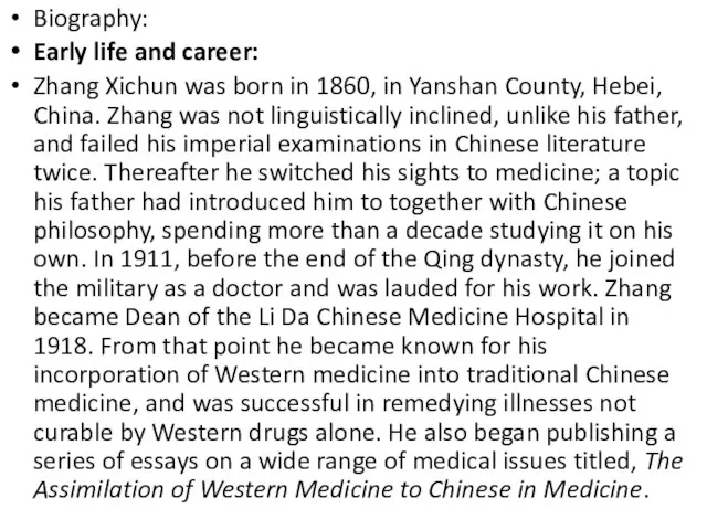Biography: Early life and career: Zhang Xichun was born in 1860, in