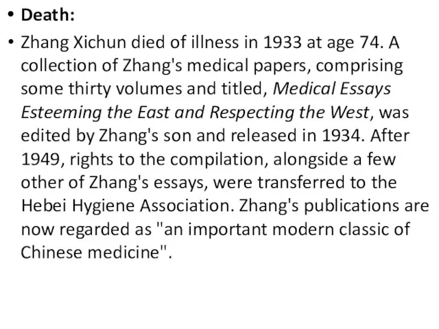 Death: Zhang Xichun died of illness in 1933 at age 74. A
