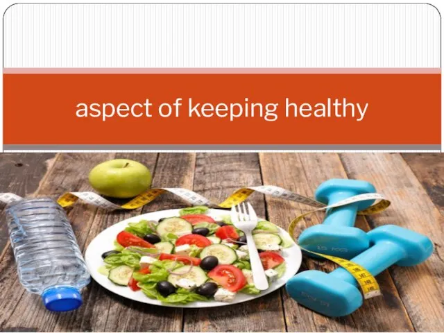 aspect of keeping healthy