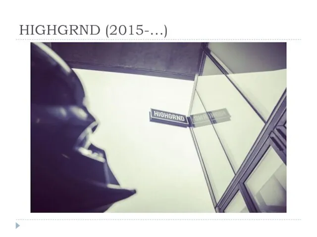 HIGHGRND (2015-…)