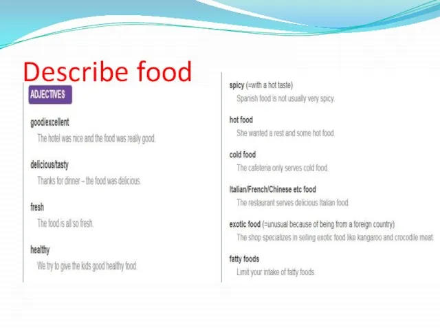 Describe food
