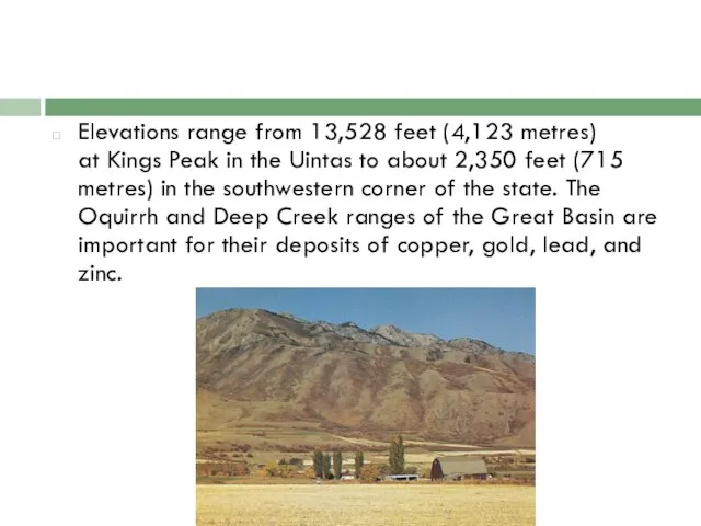 Elevations range from 13,528 feet (4,123 metres) at Kings Peak in the