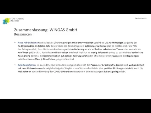 Zusammenfassung: WINGAS GmbH Ressourcen II Neue Arbeitsformen: Die Arbeit ist überwiegend gut