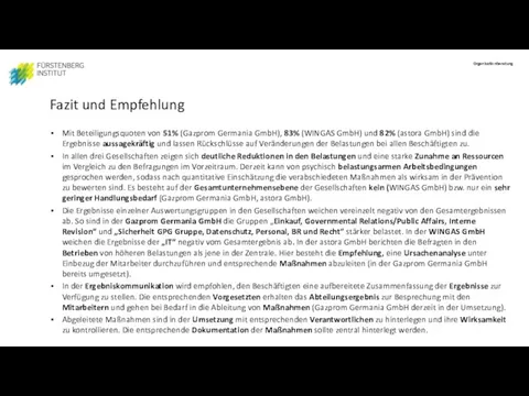 Fazit und Empfehlung Mit Beteiligungsquoten von 51% (Gazprom Germania GmbH), 83% (WINGAS