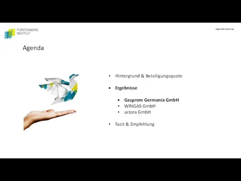 Agenda Hintergrund & Beteiligungsquote Ergebnisse Gazprom Germania GmbH WINGAS GmbH astora GmbH Fazit & Empfehlung