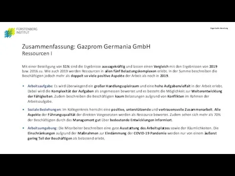 Zusammenfassung: Gazprom Germania GmbH Ressourcen I Mit einer Beteiligung von 51% sind