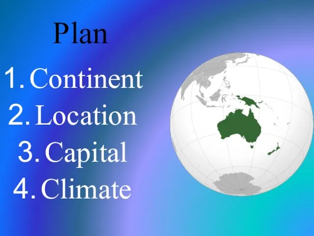 Plan Continent Location Capital Climate