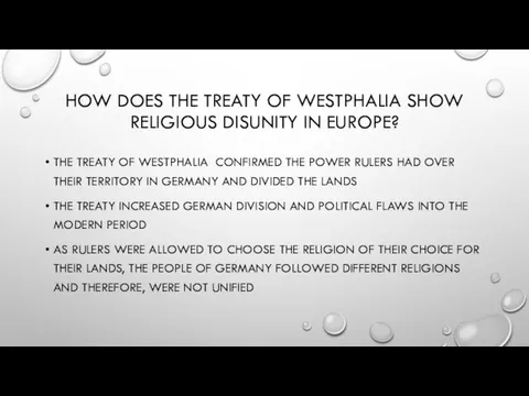 HOW DOES THE TREATY OF WESTPHALIA SHOW RELIGIOUS DISUNITY IN EUROPE? THE