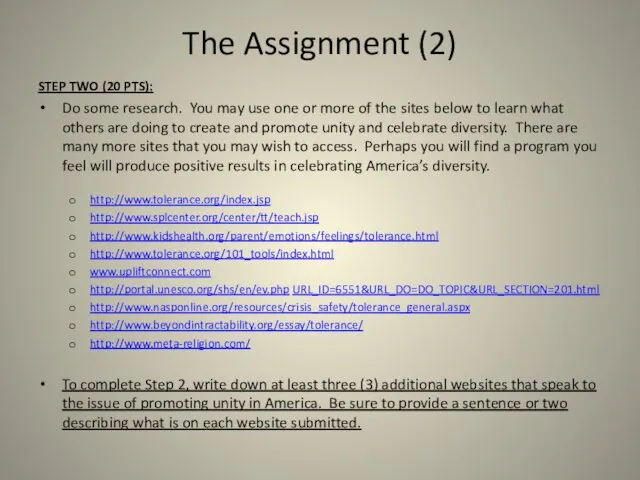 The Assignment (2) STEP TWO (20 PTS): Do some research. You may