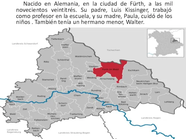 Nacido en Alemania, en la ciudad de Fürth, a las mil novecientos