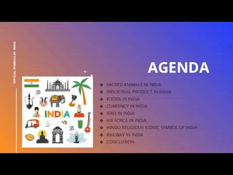 AGENDA SACRED ANIMALS IN INDIA INDUSTRIAL PRODUCT IN INDIA FOODS IN INDIA