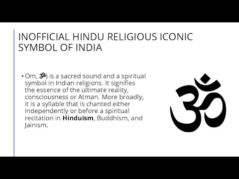 INOFFICIAL HINDU RELIGIOUS ICONIC SYMBOL OF INDIA Om, ॐ) is a sacred