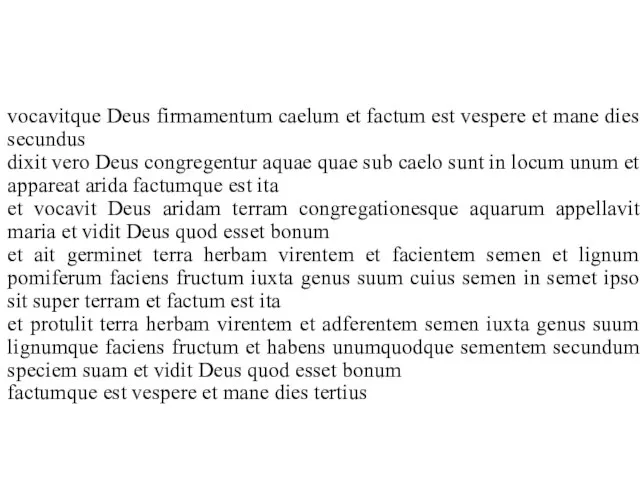 vocavitque Deus firmamentum caelum et factum est vespere et mane dies secundus