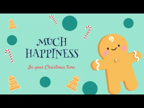 MUCH HAPPINESS In your Christmas time