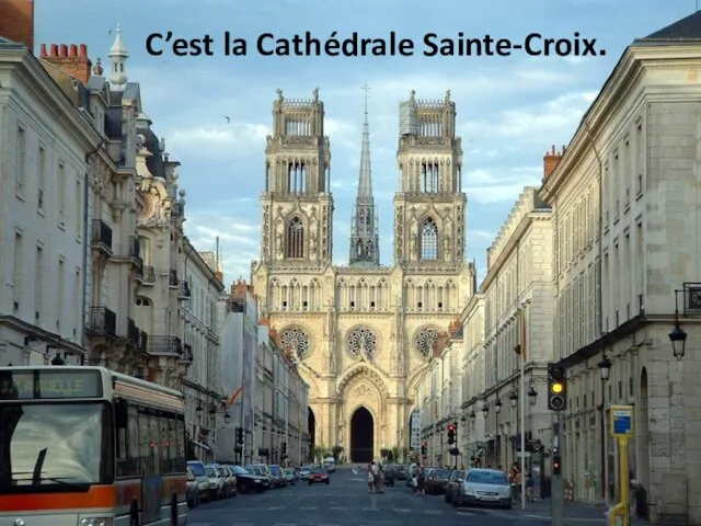C’est la Cathédrale Sainte-Croix.