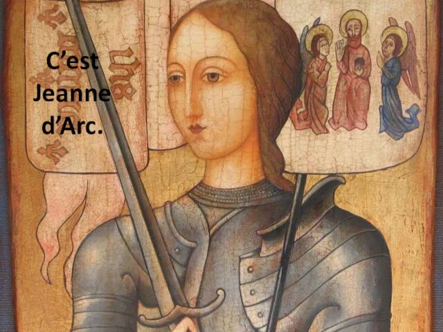C’est Jeanne d’Arc.