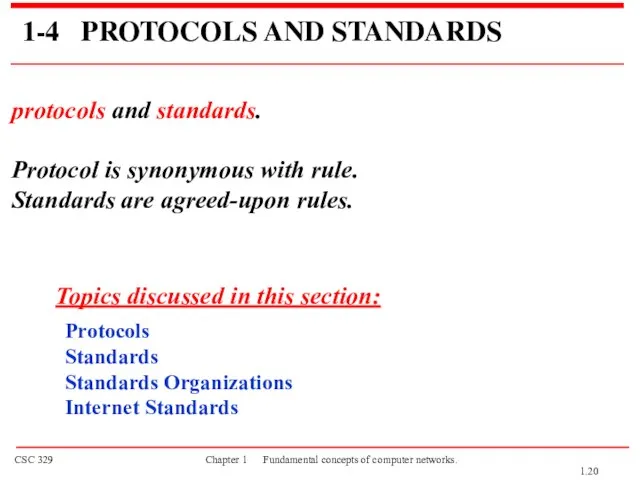 1-4 PROTOCOLS AND STANDARDS protocols and standards. Protocol is synonymous with rule.