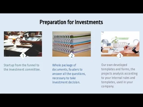 Preparation for investments