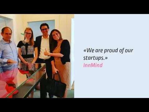 «We are proud of our startups.» InnMind