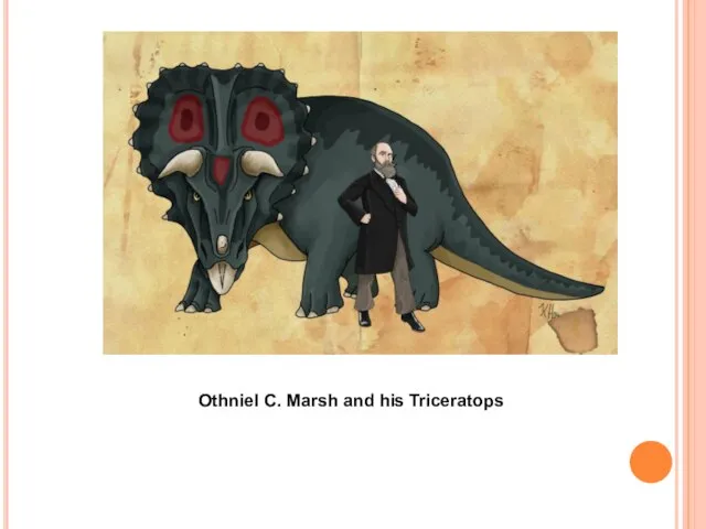 Othniel C. Marsh and his Triceratops
