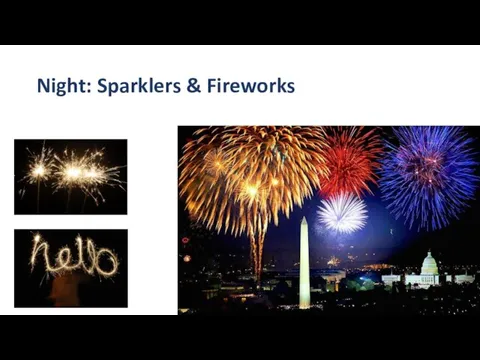 Night: Sparklers & Fireworks