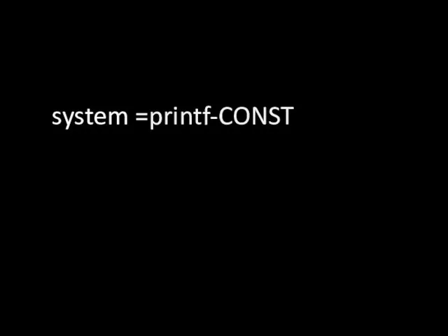 system =printf-CONST