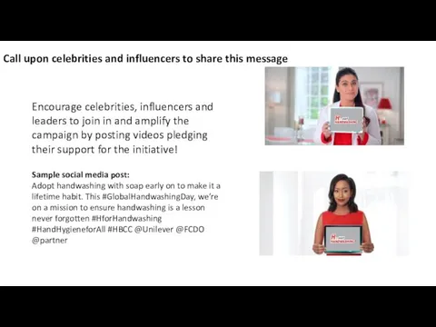 Call upon celebrities and influencers to share this message Encourage celebrities, influencers