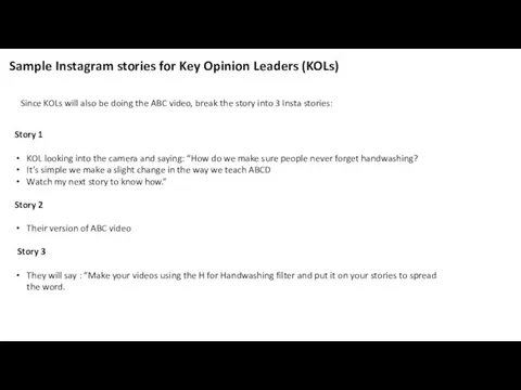 Sample Instagram stories for Key Opinion Leaders (KOLs) Since KOLs will also