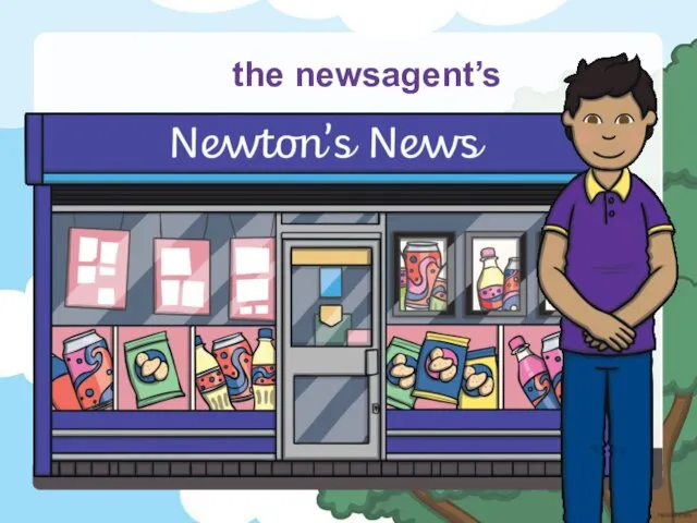the newsagent’s