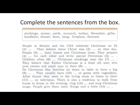 Complete the sentences from the box.