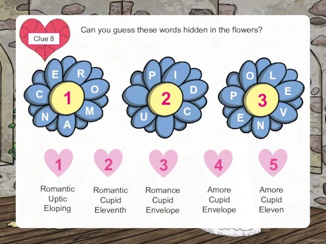 Can you guess these words hidden in the flowers? Romantic Uptic Eloping