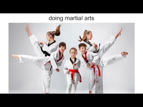 doing martial arts