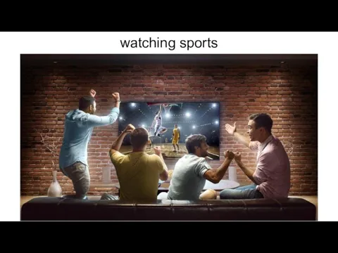 watching sports