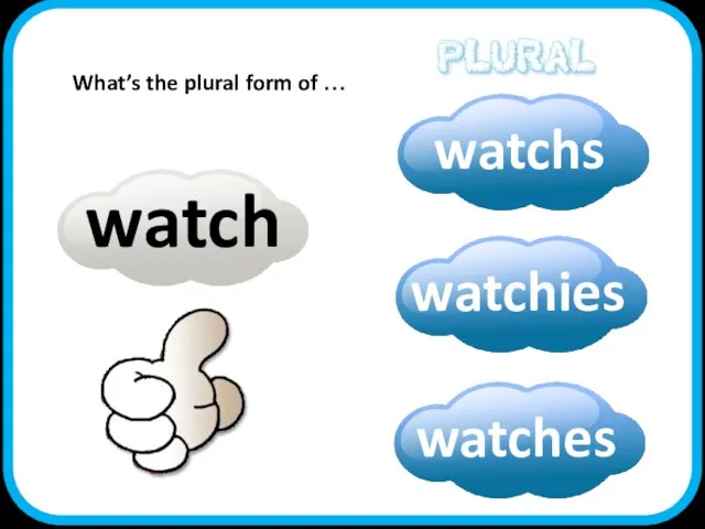 watch What’s the plural form of …