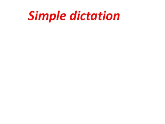 Simple dictation