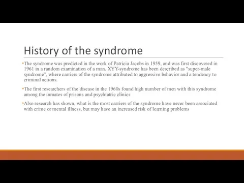 History of the syndrome The syndrome was predicted in the work of