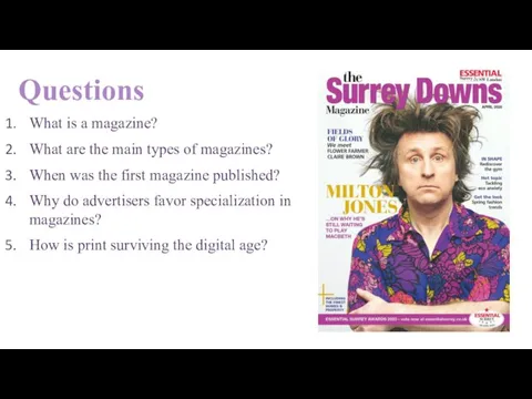 Questions What is a magazine? What are the main types of magazines?