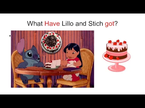 What Have Lillo and Stich got?