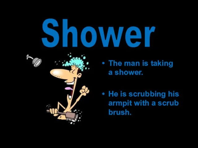 The man is taking a shower. He is scrubbing his armpit with a scrub brush. Shower