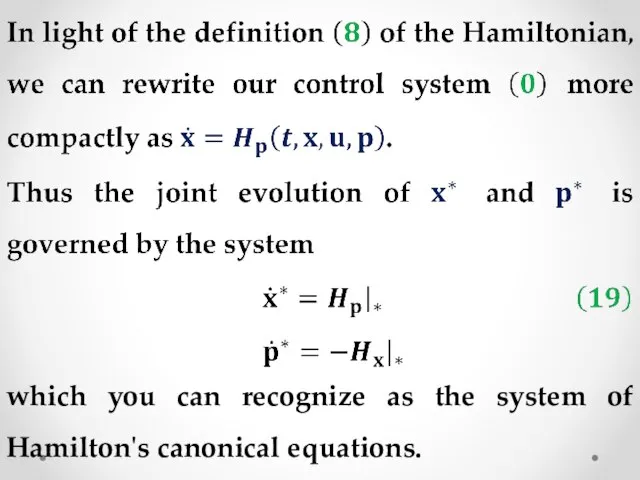 which you can recognize as the system of Hamilton's canonical equations.