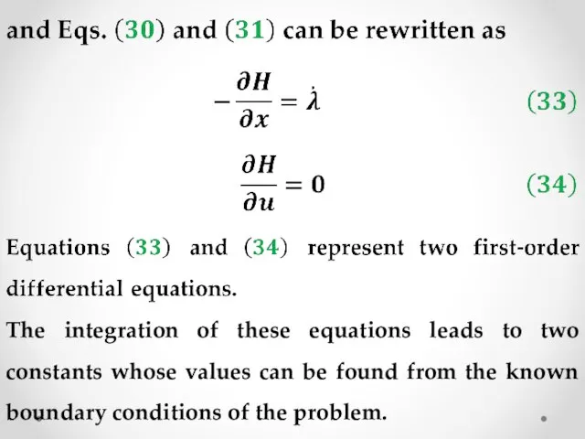 The integration of these equations leads to two constants whose values can