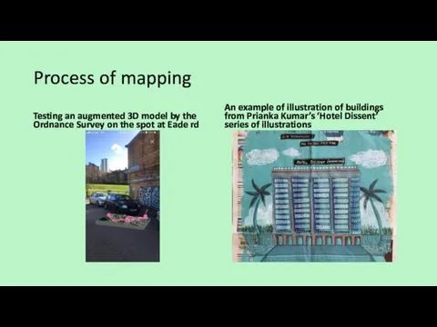 Process of mapping Testing an augmented 3D model by the Ordnance Survey