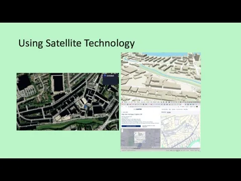 Using Satellite Technology