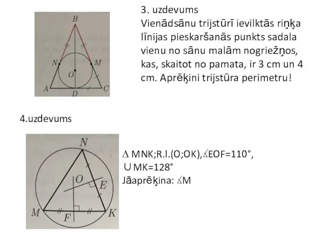 3. uzdevums Vienādsānu trijstūrī ievilktās riņķa līnijas pieskaršanās punkts sadala vienu no