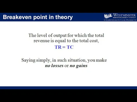 Breakeven point in theory