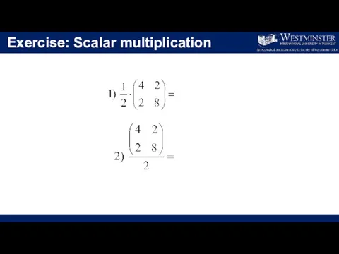 Exercise: Scalar multiplication