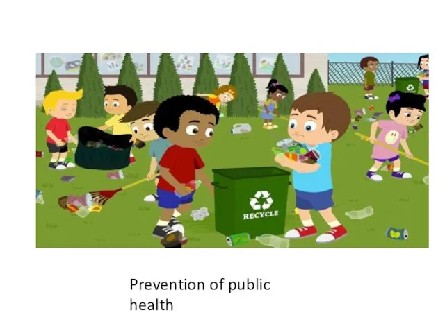 Prevention of public health