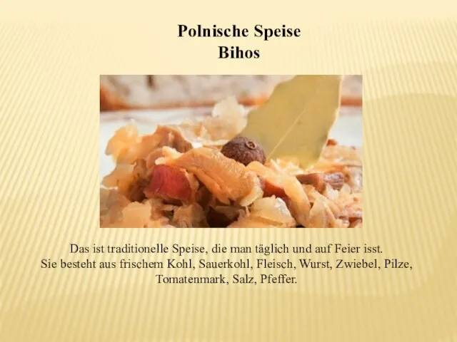 Polnische Speise Bihos Das ist traditionelle Speise, die man täglich und auf