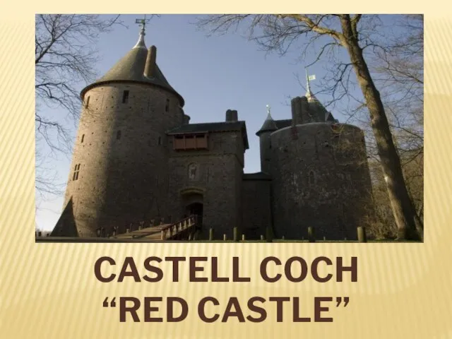 CASTELL COCH “RED CASTLE”